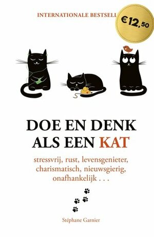 Doe en denk als een kat by Stéphane Garnier