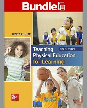 Gen Combo Looseleaf Teaching Physical Education for Learning; Connect Access Card [With Access Code] by Judith E. Rink