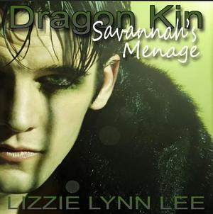 Dragon Kin: Savannah’s Ménage by Lizzie Lynn Lee