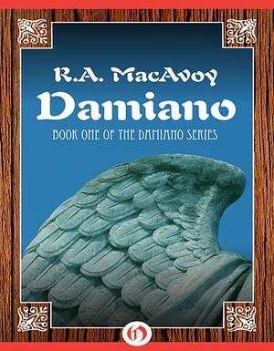 Damiano by R.A. MacAvoy