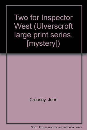 Two for Inspector West by John Creasey