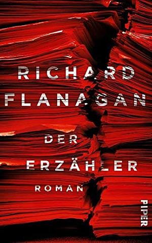 Der Erzähler by Richard Flanagan