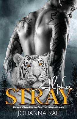 Alpha Stray by Johanna Rae