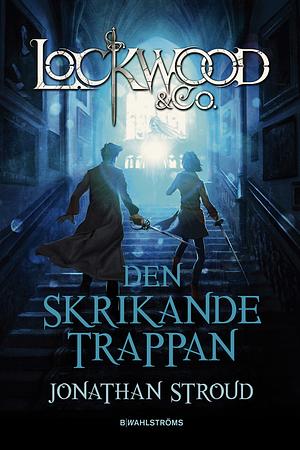 Den skrikande trappan  by Jonathan Stroud