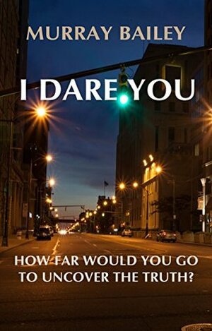 I Dare You by Murray Bailey