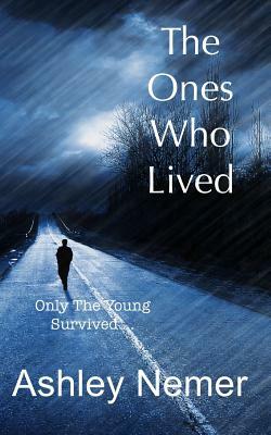 The Ones Who Lived by Ashley Nemer