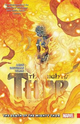 The Mighty Thor, Volume 5: The Death of the Mighty Thor by 