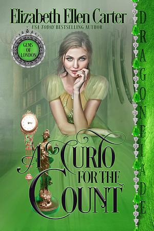 A Curio for the Count by Elizabeth Ellen Carter, Elizabeth Ellen Carter