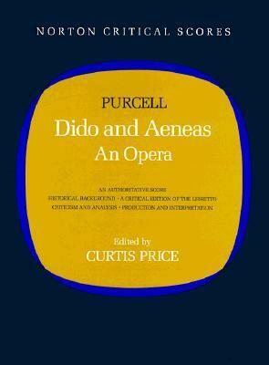 Dido and Aeneas: An Opera by Henry Purcell