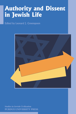 Authority and Dissent in Jewish Life by 