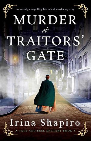 Murder at Traitors' Gate by Irina Shapiro, Irina Shapiro