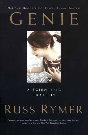 Genie: A Scientific Tragedy by Russ Rymer
