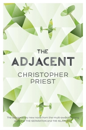 The Adjacent by Christopher Priest