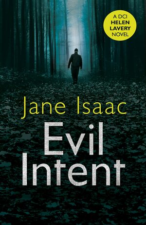 Evil Intent by Jane Isaac