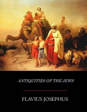 Antiquities of the Jews by Flavius Josephus