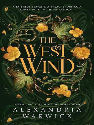 The West Wind by Alexandria Warwick