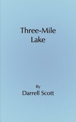 Three-Mile Lake by Darrell Scott