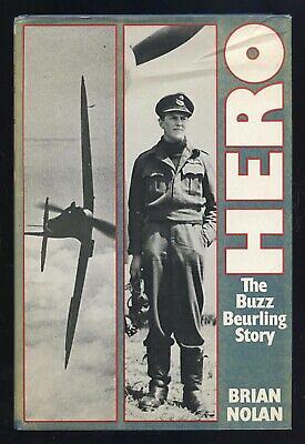 Hero: The Buzz Beurling Story by Brian Nolan