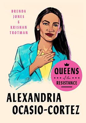 Alexandria Ocasio-Cortez by Krishan Trotman, Brenda Jones