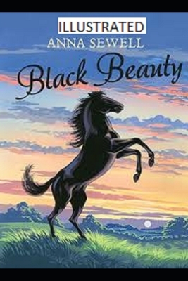 Black Beauty (Illustrated) by Anna Sewell