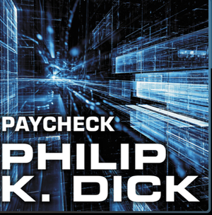 Paycheck by Philip K. Dick