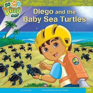 Diego and the Baby Sea Turtles by Lisa Rao