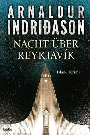 Nacht über Reykjavík: Island Krimi by Arnaldur Indriðason, Victoria Cribb