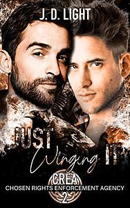 Just Winging It by J.D. Light