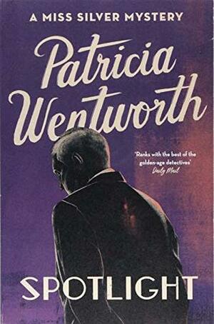 Spotlight by Patricia Wentworth