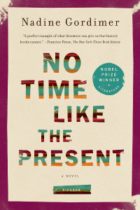 No Time Like the Present by Nadine Gordimer