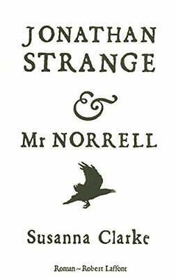 Jonathan Strange & Mr Norrell by Susanna Clarke