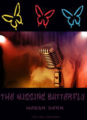 The Missing Butterfly by Megan Derr