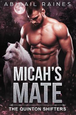 Micah's Mate by Abigail Raines