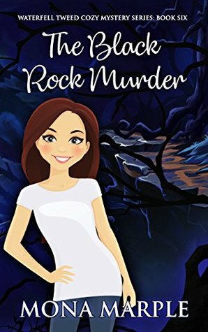 The Black Rock Murder by Mona Marple