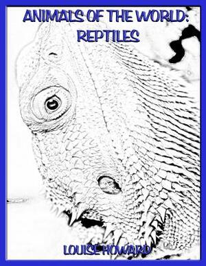 Animals of the world: Reptiles by Louise Howard