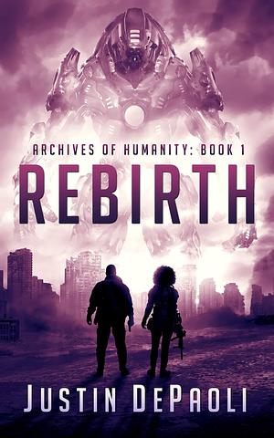 Rebirth by Justin DePaoli