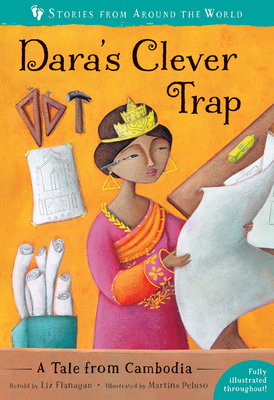 Dara's Clever Trap: A Tale from Cambodia by Liz Flanagan