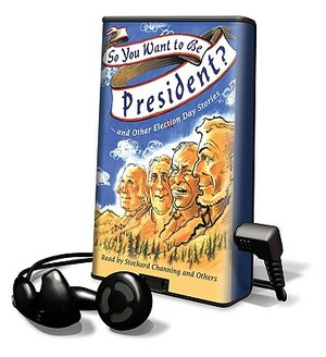So You Want to Be President? by Judith St. George