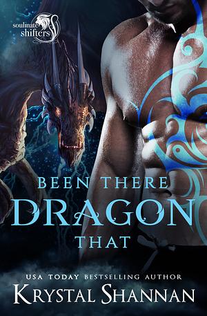 Been There Dragon Thar by Krystal Shannan