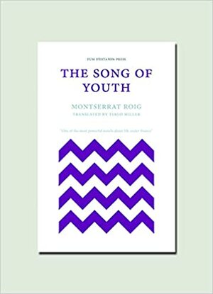 The Song of Youth by Montserrat Roig