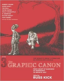 The Graphic Canon, Volume 3: From Heart of Darkness to Hemingway to Infinite Jest by Russ Kick
