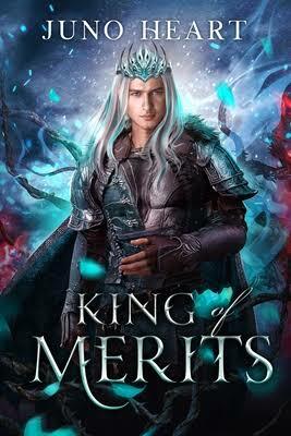 King of Merits by Juno Heart