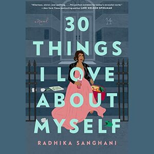 30 Things I Love About Myself by Radhika Sanghani