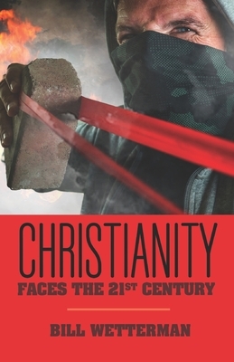 Christianity Faces the 21st Century: "The Spirit, the Ballot Box, and the Pocketbook" by Bill Wetterman