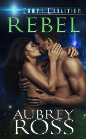 Rebel by Aubrey Ross