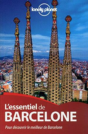 L' essentiel de Barcelone by Regis St. Louis