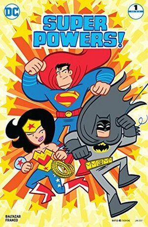 Super Powers (2016-) #1 by Franco Aureliani, Art Baltazar
