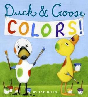 Duck & Goose Colors by Tad Hills