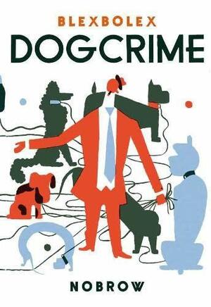 Dogcrime by Blexbolex