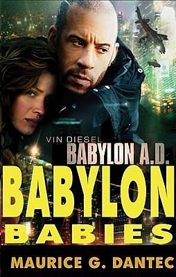 Babylon Babies by Maurice G, Maurice G Dantec, Maurice G Dantec, reader: To be announced